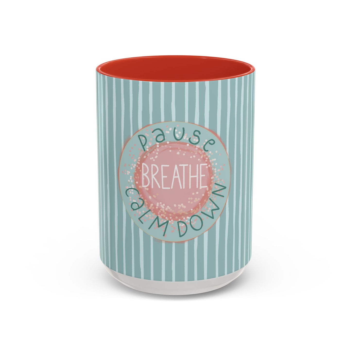 Pause Breathe Calm Down in Blue Candy Drip Stripes - Accent Coffee Mug (11, 15oz)