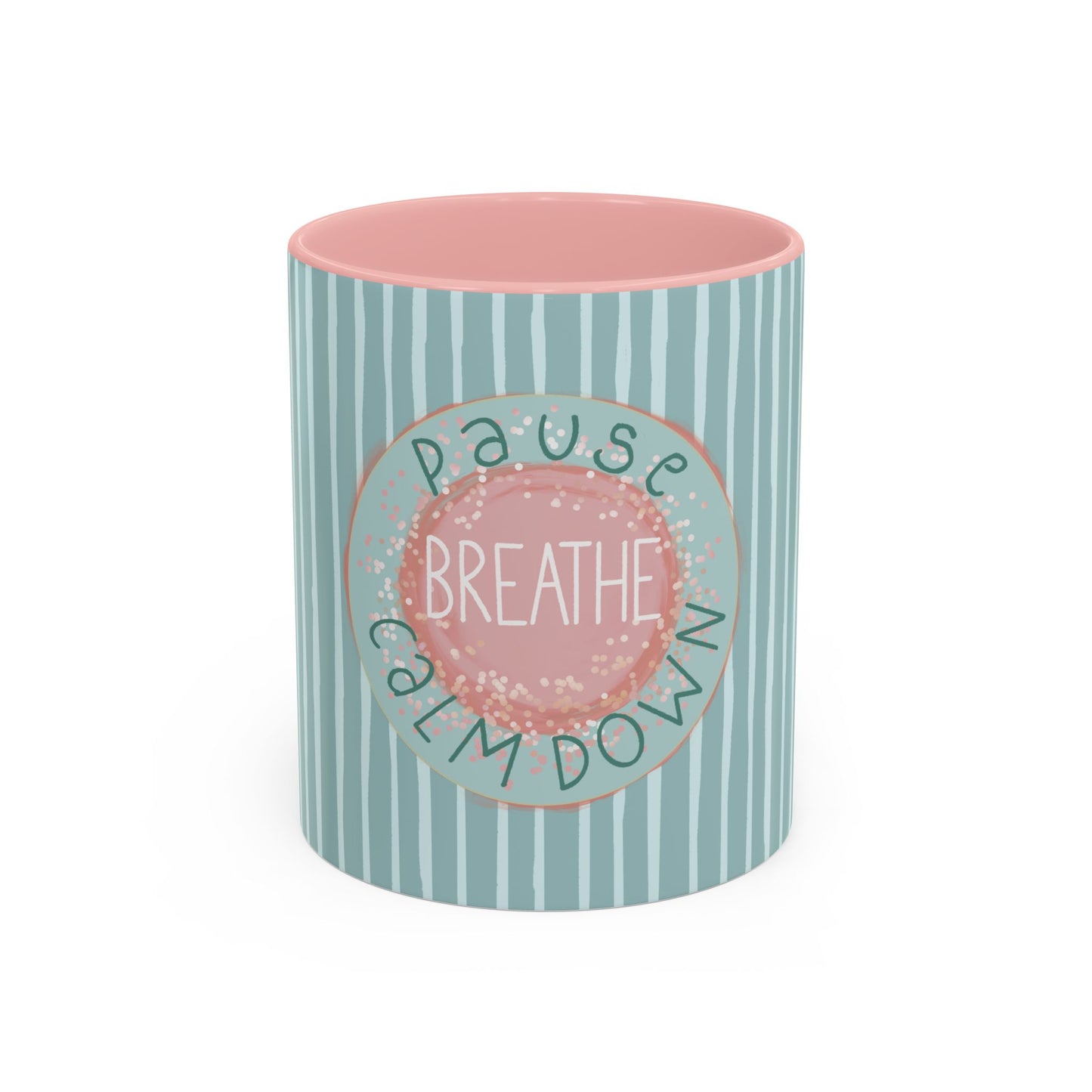 Pause Breathe Calm Down in Blue Candy Drip Stripes - Accent Coffee Mug (11, 15oz)