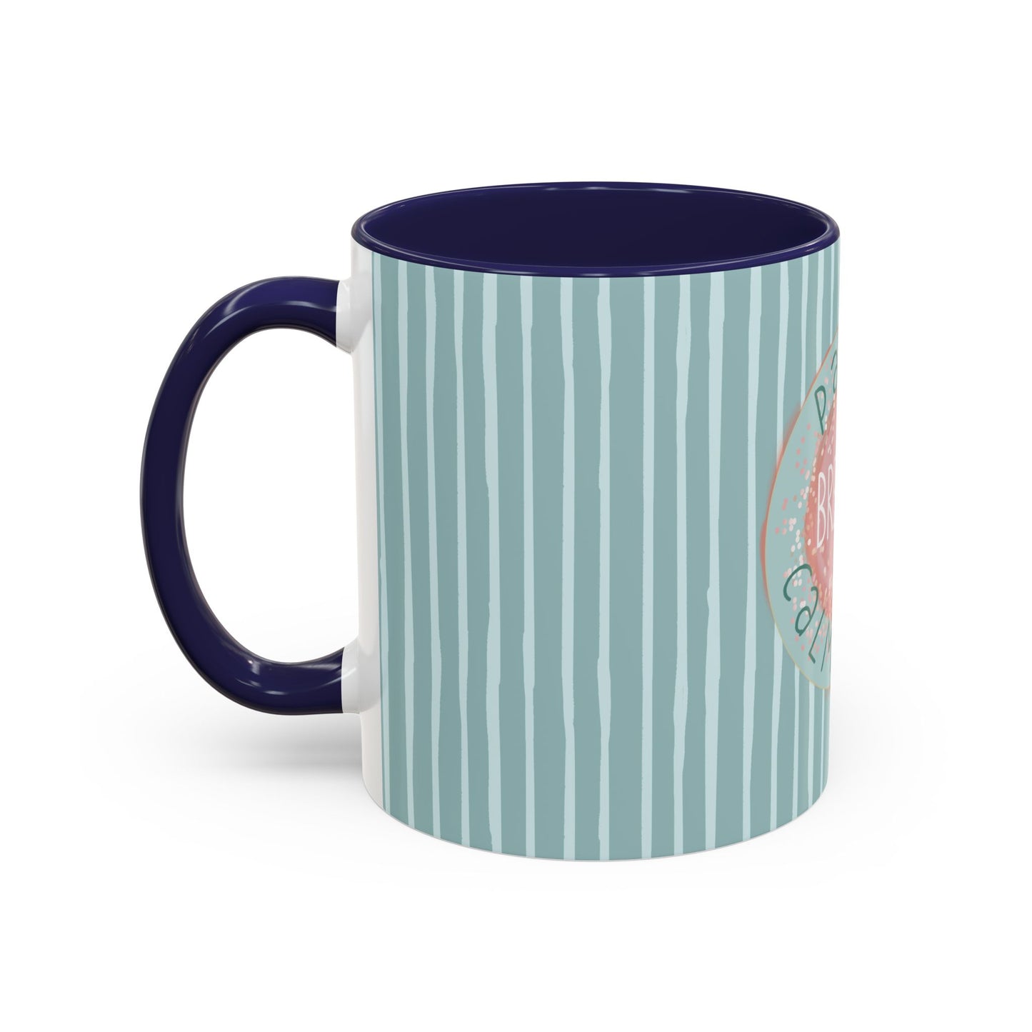 Pause Breathe Calm Down in Blue Candy Drip Stripes - Accent Coffee Mug (11, 15oz)