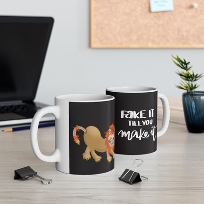 Fake It Till You Make It — Ceramic Mug | KSL Art