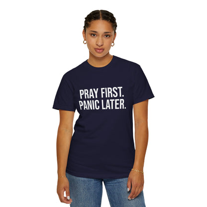 Pray First, Panic Later — Unisex T-Shirt | KSL art