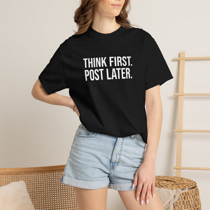 Think First, Post Later — Unisex T-Shirt | KSL art