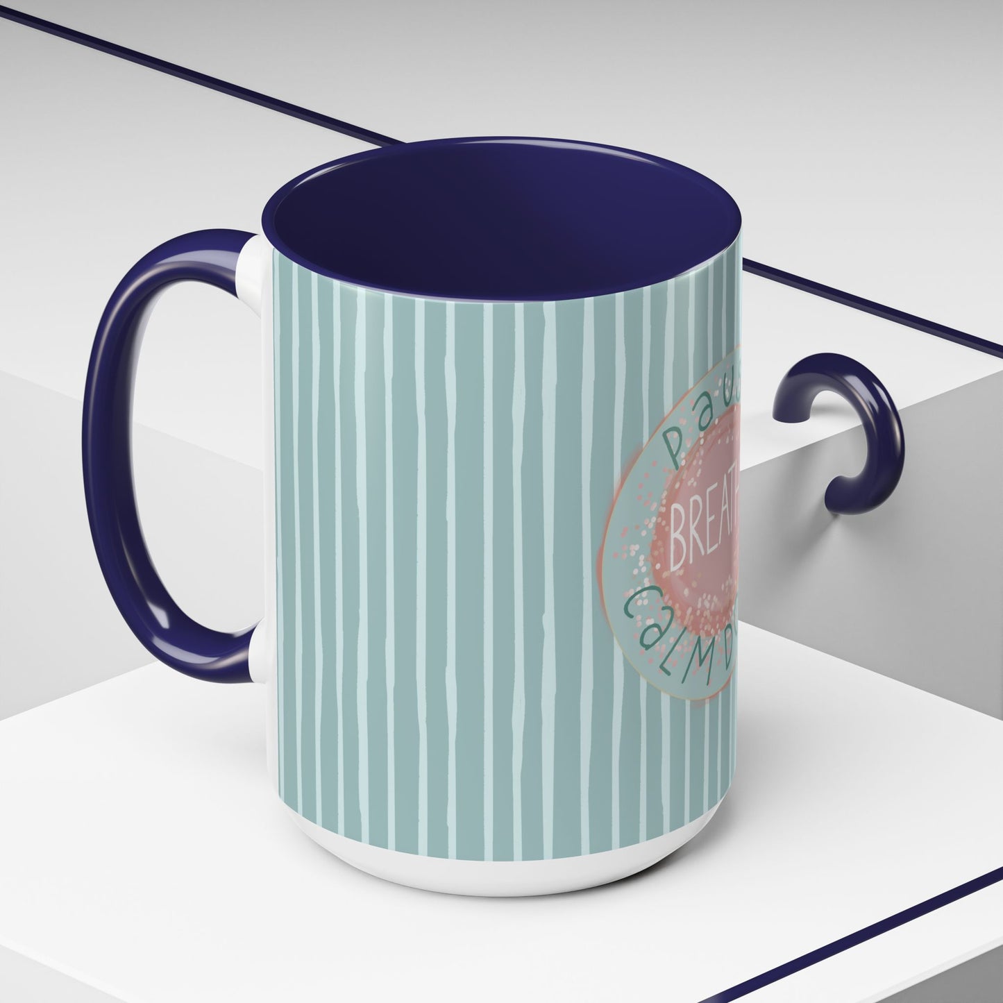 Pause Breathe Calm Down in Blue Candy Drip Stripes - Accent Coffee Mug (11, 15oz)