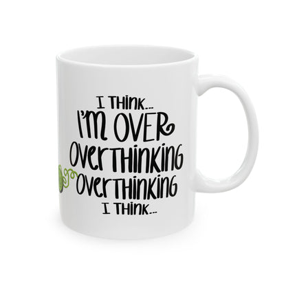 I Think I'm Over Overthinking — Ceramic Mug | KSL Art