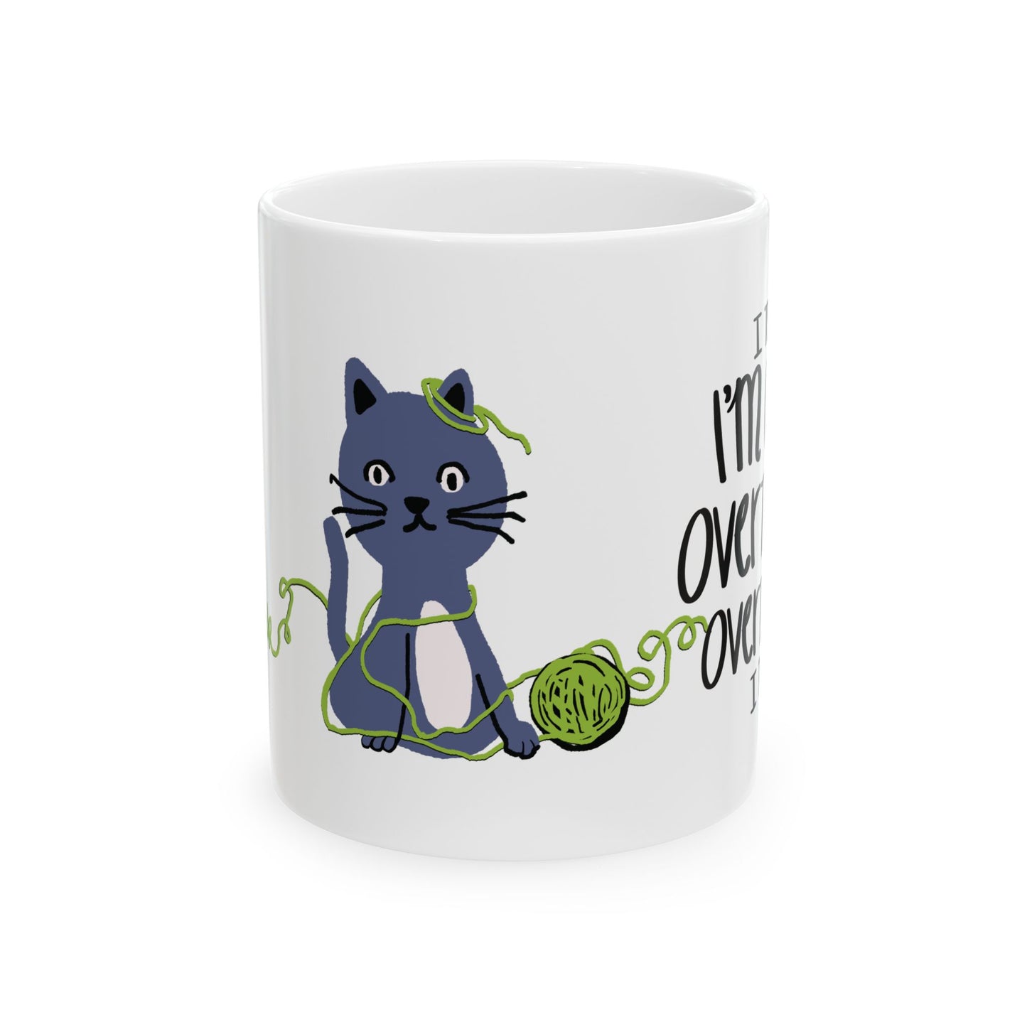 I Think I'm Over Overthinking — Ceramic Mug | KSL Art