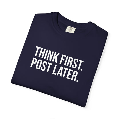 Think First, Post Later — Unisex T-Shirt | KSL art