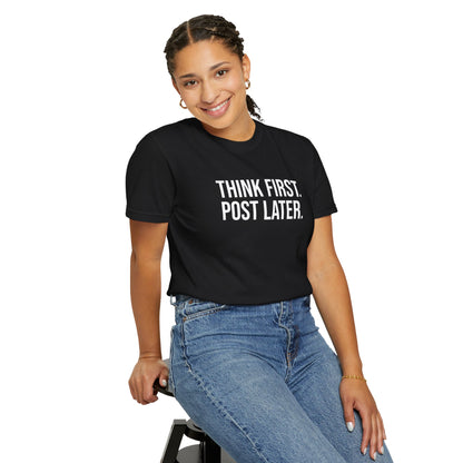 Think First, Post Later — Unisex T-Shirt | KSL art