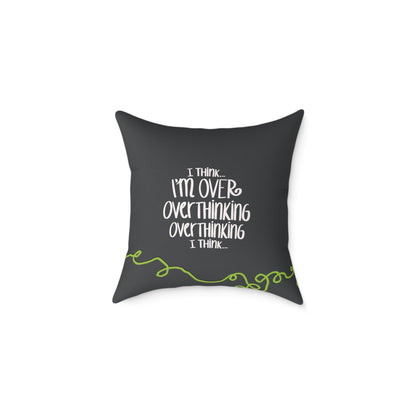 I Think I'm Over Overthinking — Throw Pillow | KSL Art
