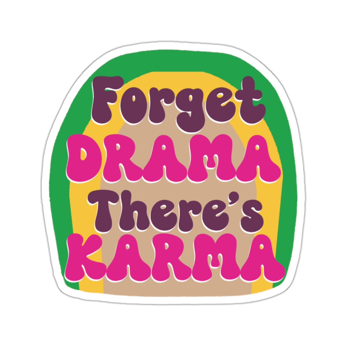 Motivational Karma Kiss-Cut Stickers