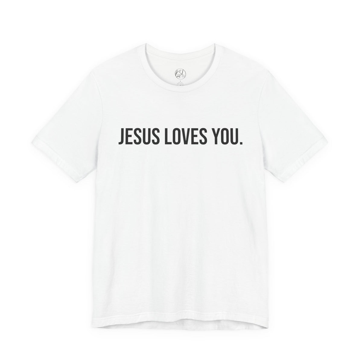 Jesus Loves You — Unisex T-Shirt | KSL art