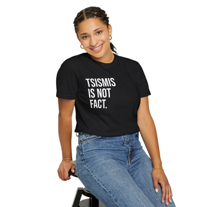 Tsismis Is Not Fact T‑Shirt — Funny Statement Graphic Tee