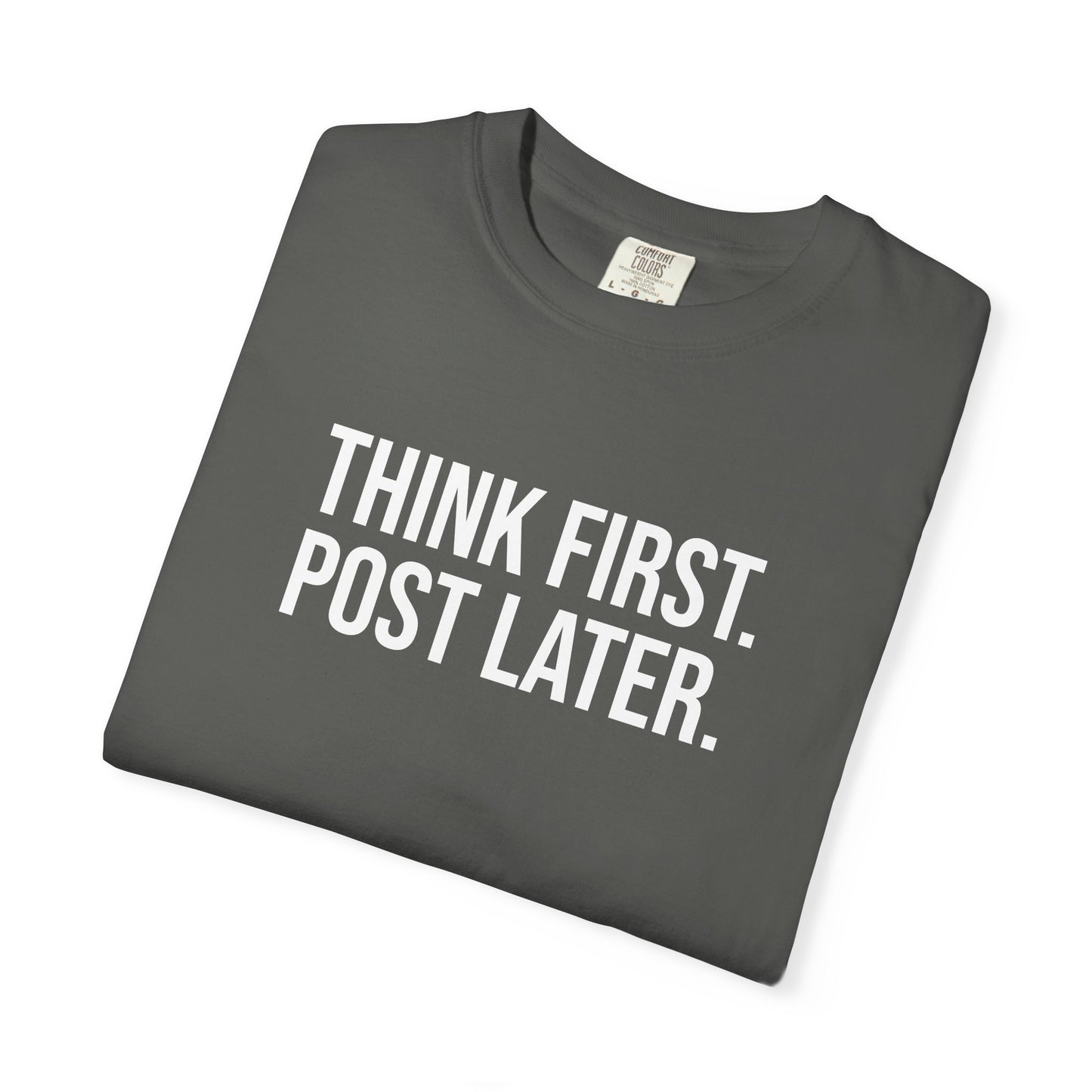 Think First, Post Later — Unisex T-Shirt | KSL art