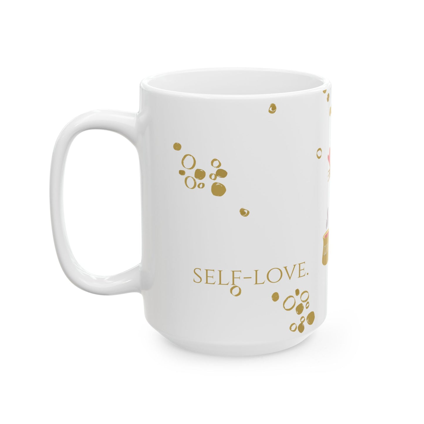 Self-Love. Fill Up. — Ceramic Mug | KSL Art