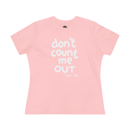 Shop Don't Count Me Out Just Yet Women's Cotton Tee Online