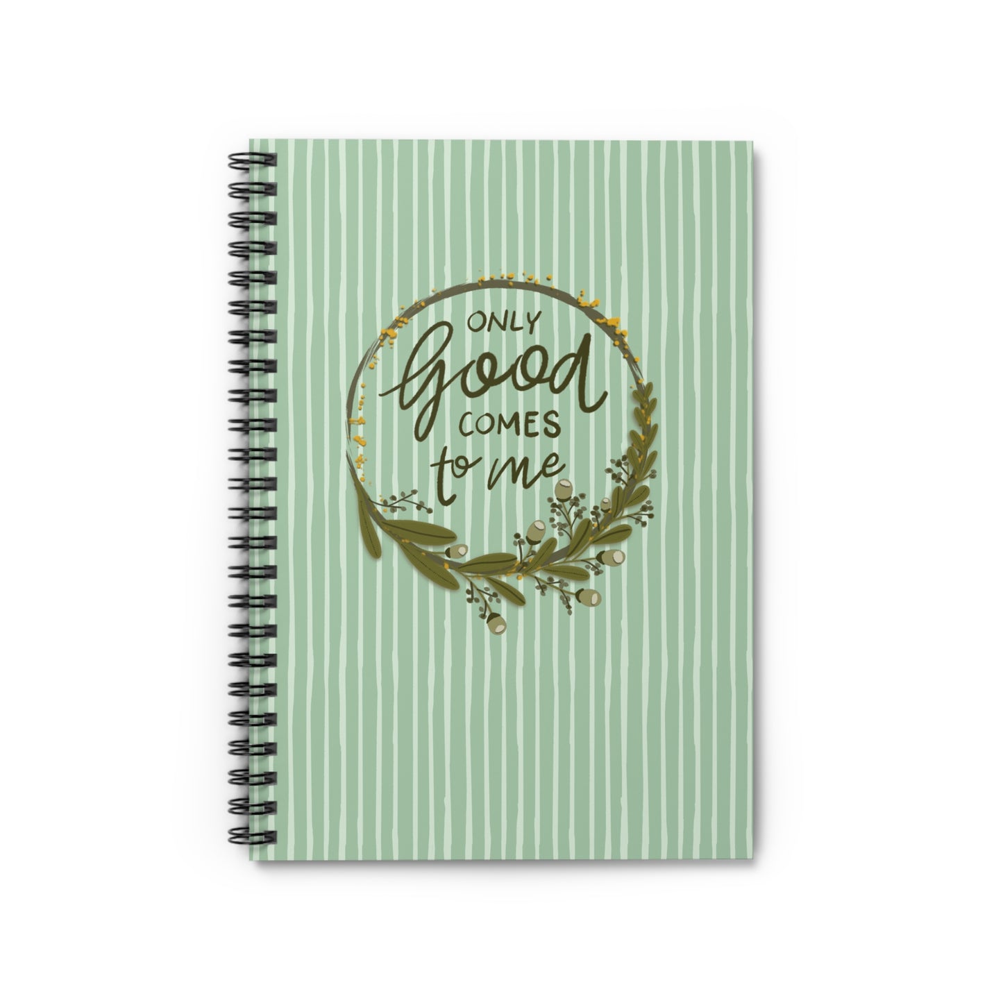 Only Good Comes to Me Green Drip Stripes Spiral Notebook - Ruled Line