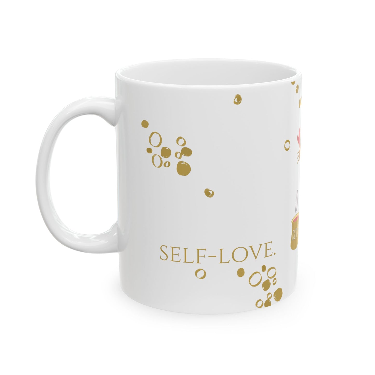 Self-Love. Fill Up. — Ceramic Mug | KSL Art