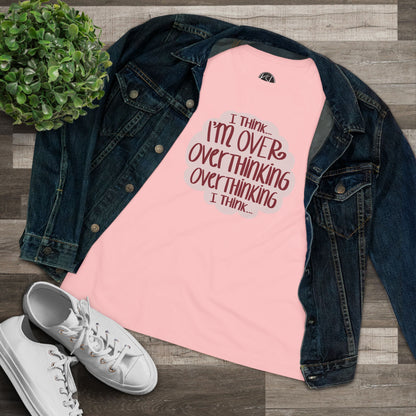 Over - Overthinking - Women's Cotton Tee