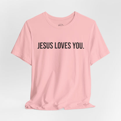 Jesus Loves You — Unisex T-Shirt | KSL art