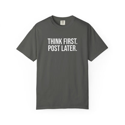 Think First, Post Later — Unisex T-Shirt | KSL art
