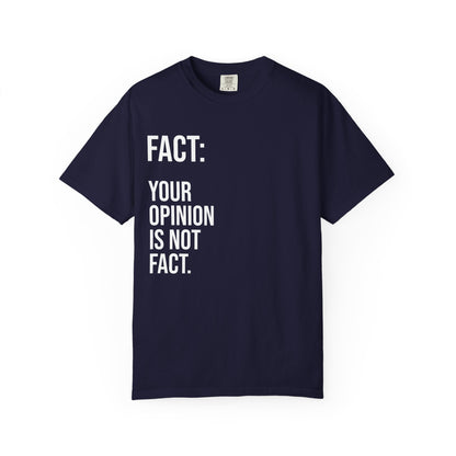 Opinion Is Not Fact —Soft Unisex Tee| KSL art