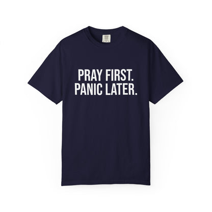 Pray First, Panic Later — Unisex T-Shirt | KSL art