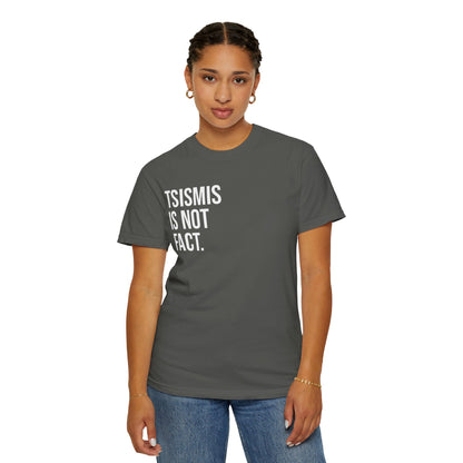 Tsismis Is Not Fact T‑Shirt — Funny Statement Graphic Tee