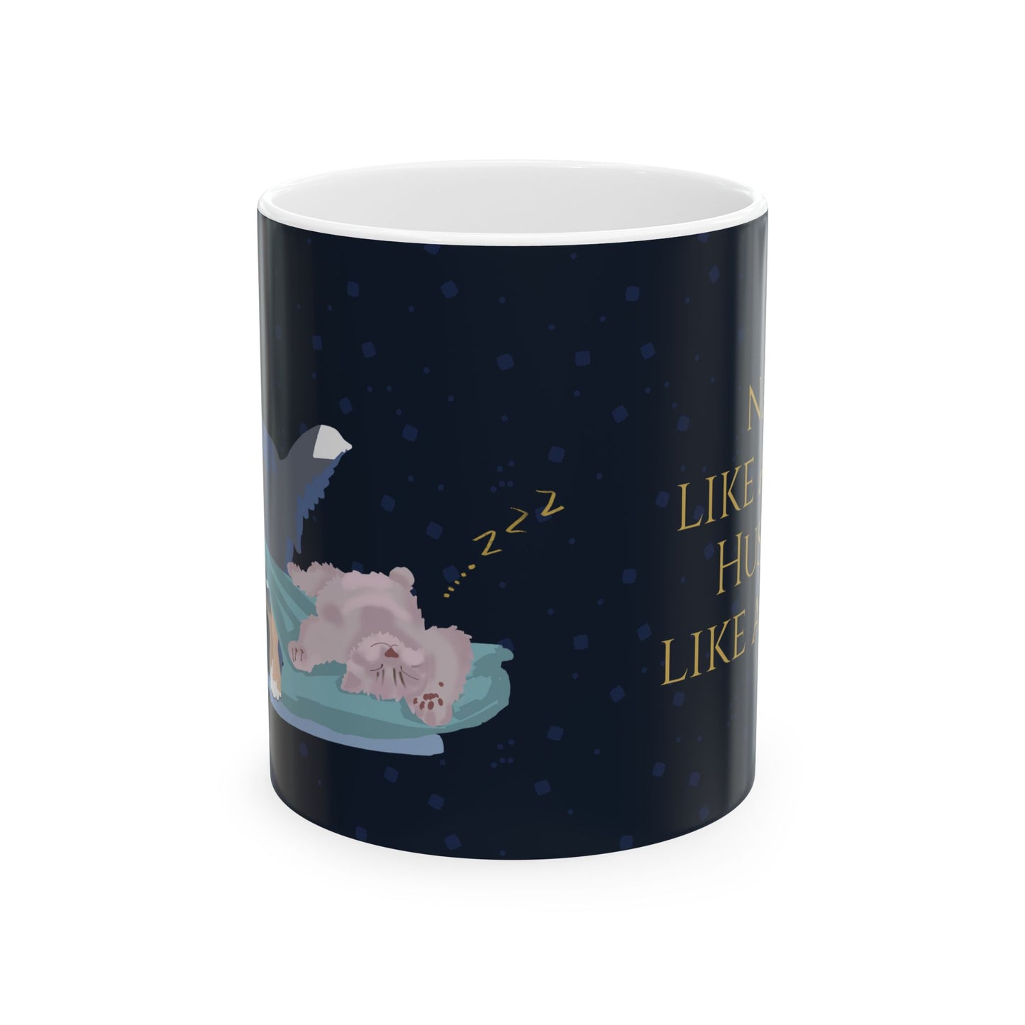 Nap Like a Cat. Hustle Like a Dog. — Ceramic Mug | KSL Art