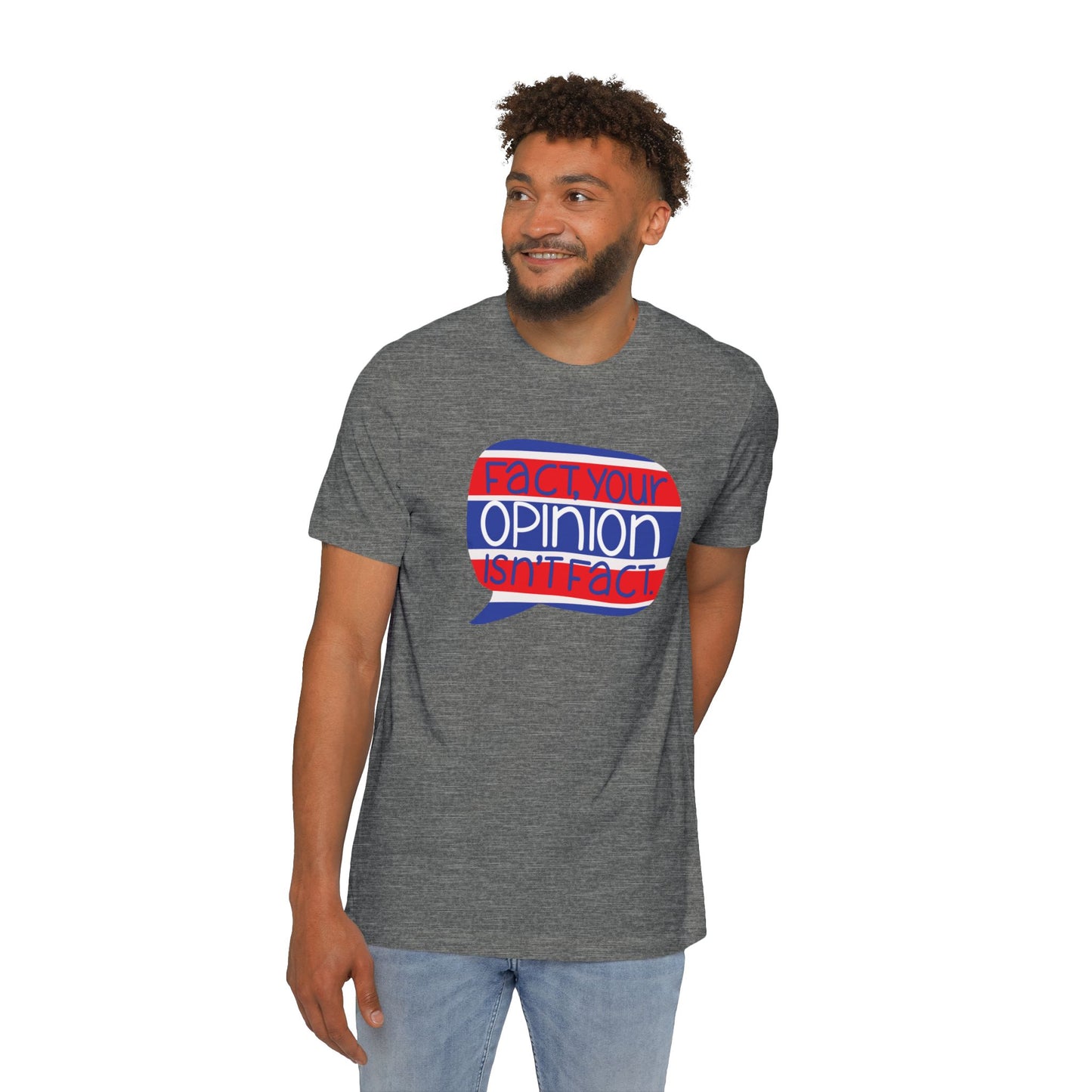 Fact Your Opinion Isn't Fact - USA-Made Unisex Short-Sleeve Jersey T-Shirt