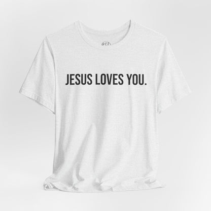 Jesus Loves You — Unisex T-Shirt | KSL art