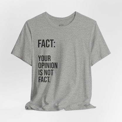 Opinion Is Not Fact — Unisex T-Shirt | KSL art