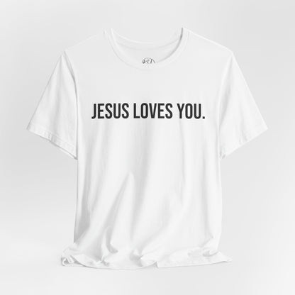 Jesus Loves You — Unisex T-Shirt | KSL art