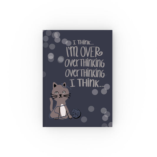I Think I'm Over Overthinking — Hardcover Journal | KSL art