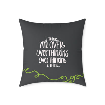 I Think I'm Over Overthinking — Throw Pillow | KSL Art