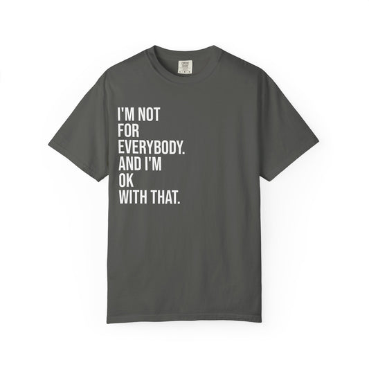 Not for Everybody — Unisex T-Shirt | KSL art