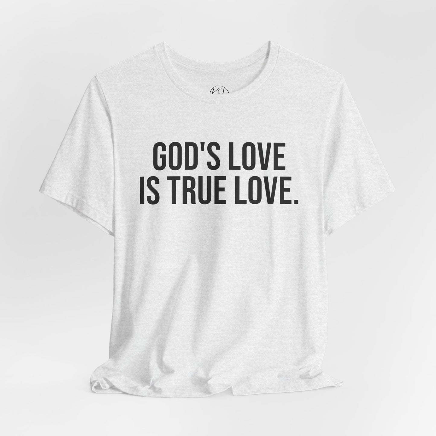 God's Love is True Love — Unisex T-Shirt | KSL art