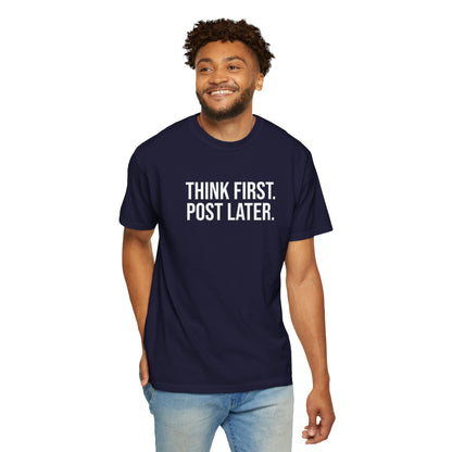 Think First, Post Later — Unisex T-Shirt | KSL art