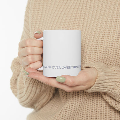 I Think I'm Over Overthinking — Wrap Mug | KSL Art
