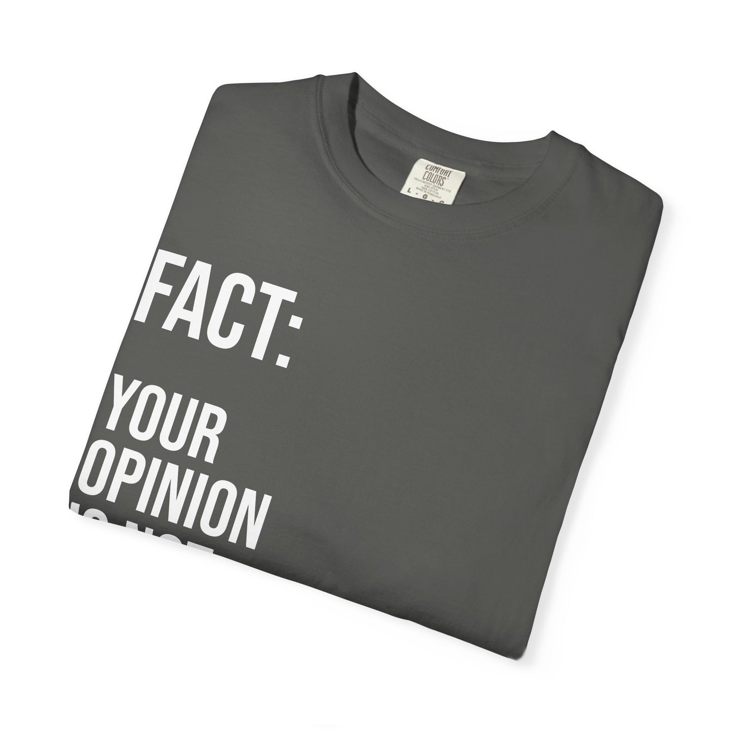 Opinion Is Not Fact —Soft Unisex Tee| KSL art