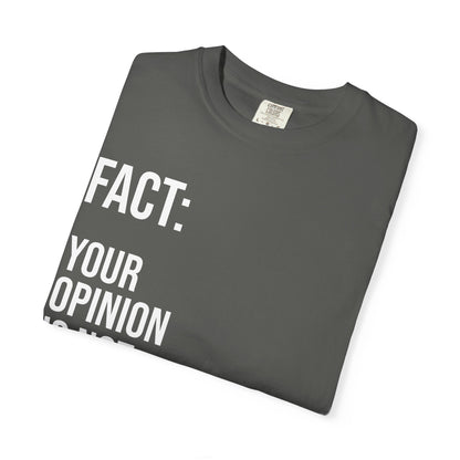 Opinion Is Not Fact —Soft Unisex Tee| KSL art