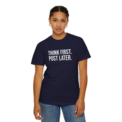 Think First, Post Later — Unisex T-Shirt | KSL art
