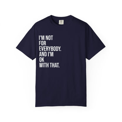 Not for Everybody — Unisex T-Shirt | KSL art