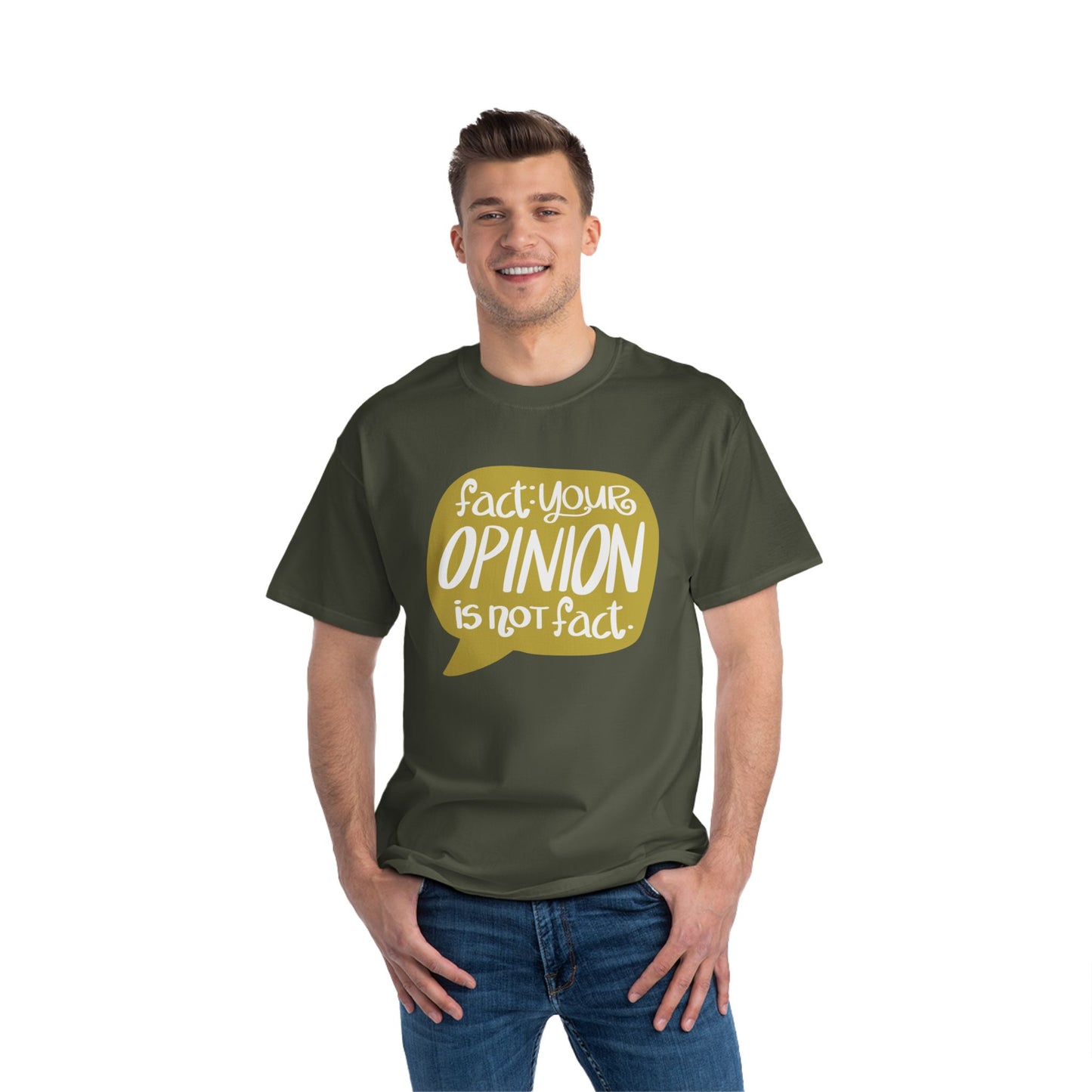 Fact Your Opinion Isn't Fact Beefy-T®  Short-Sleeve T-Shirt