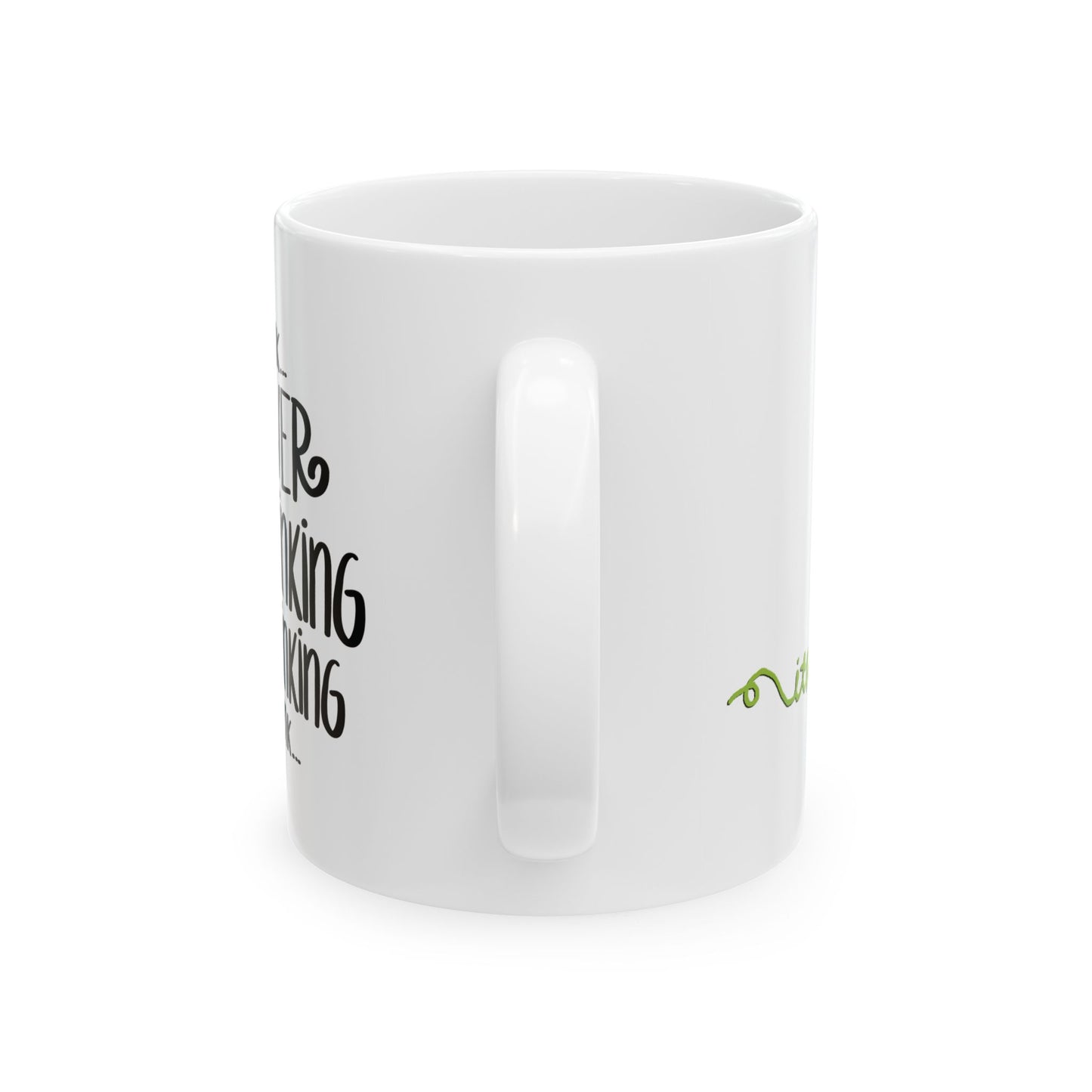 I Think I'm Over Overthinking — Ceramic Mug | KSL Art