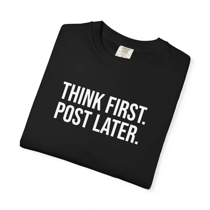 Think First, Post Later — Unisex T-Shirt | KSL art