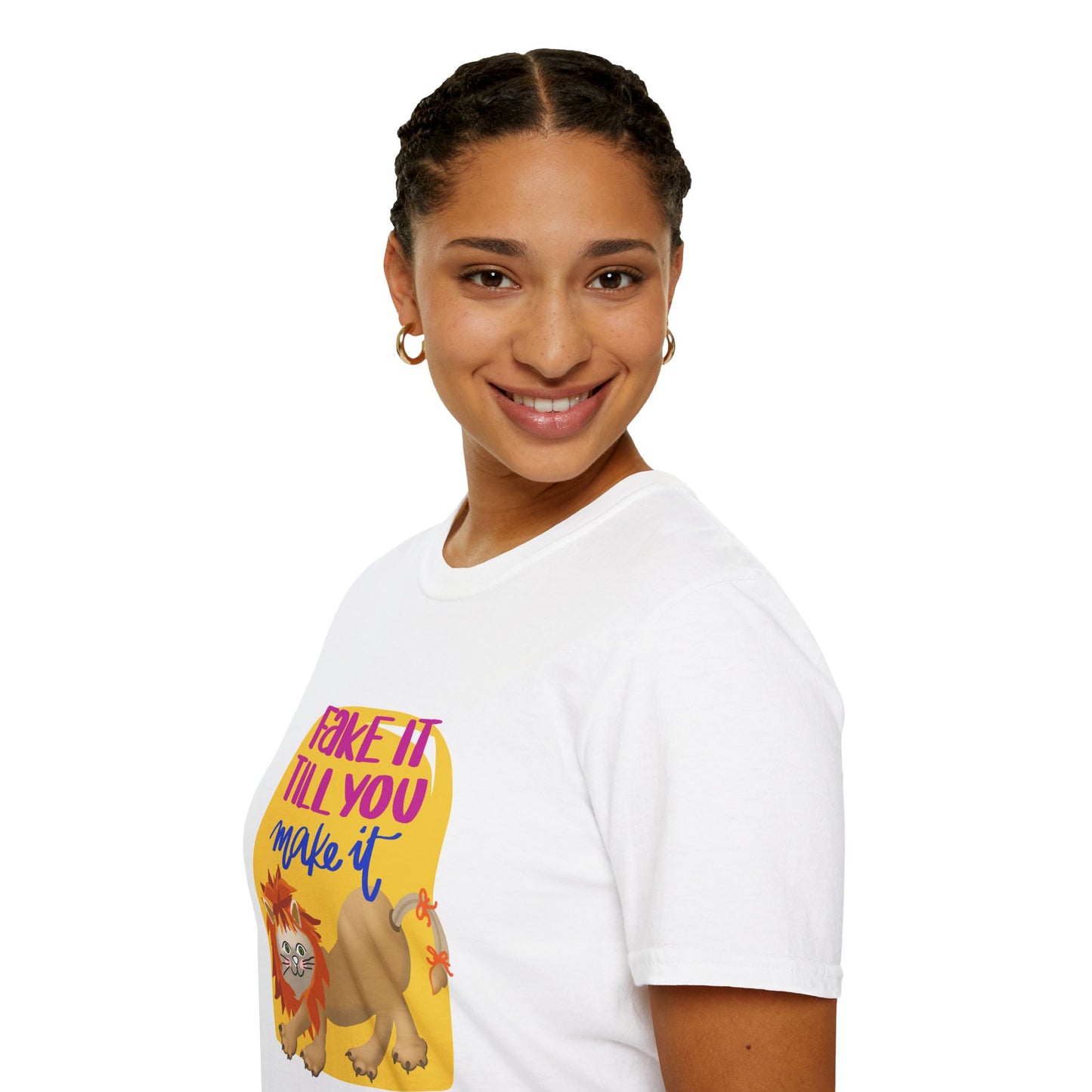 Fake It Till You Make It — Unisex T-Shirt