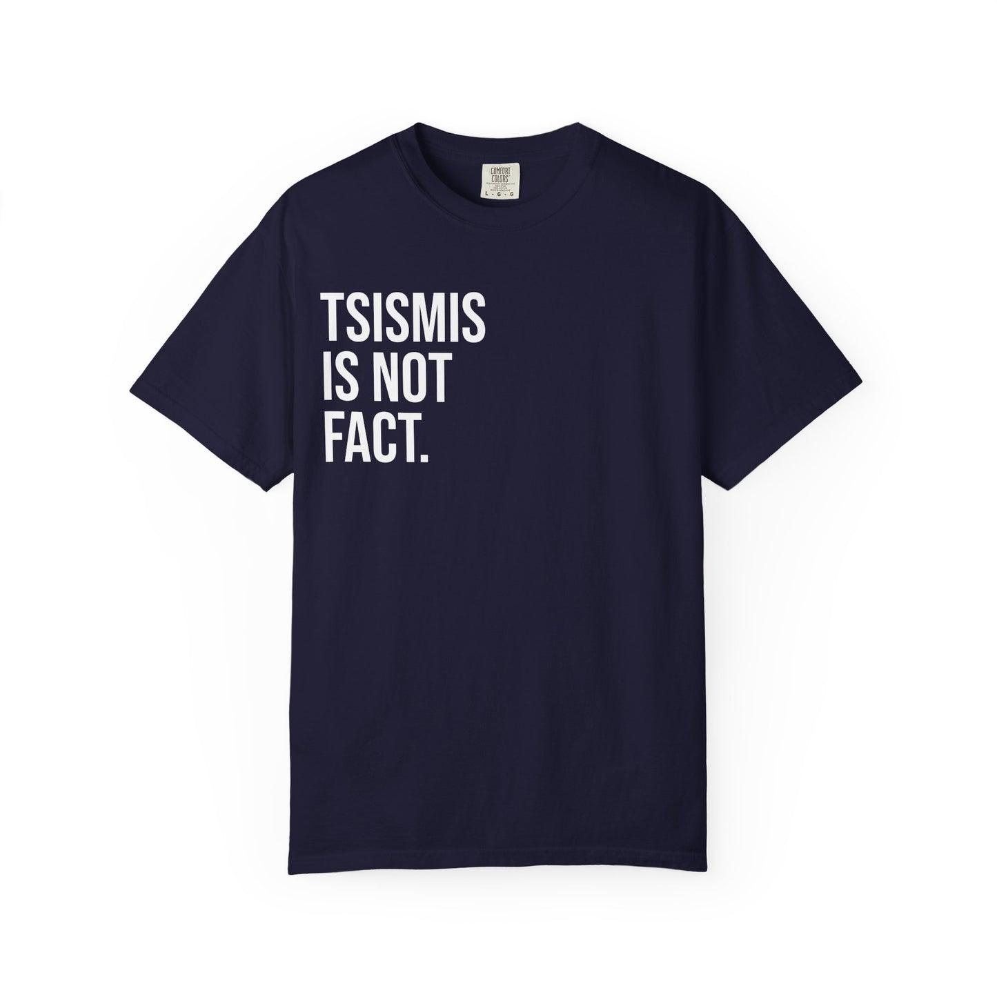 Tsismis Is Not Fact T‑Shirt — Funny Statement Graphic Tee