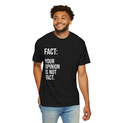 Opinion Is Not Fact —Soft Unisex Tee| KSL art