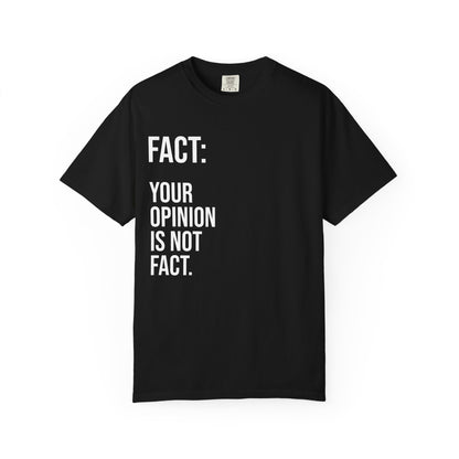 Opinion Is Not Fact —Soft Unisex Tee| KSL art