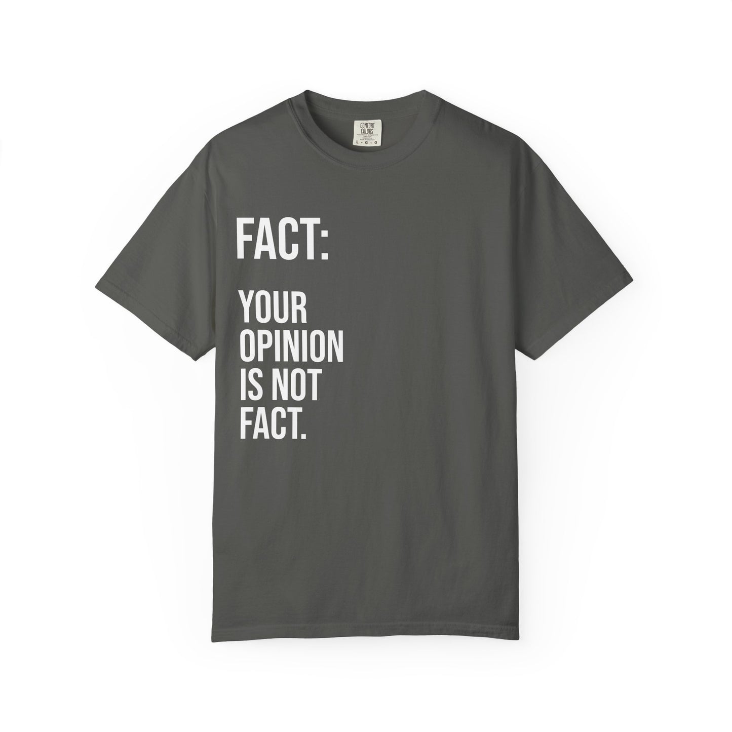 Opinion Is Not Fact —Soft Unisex Tee| KSL art