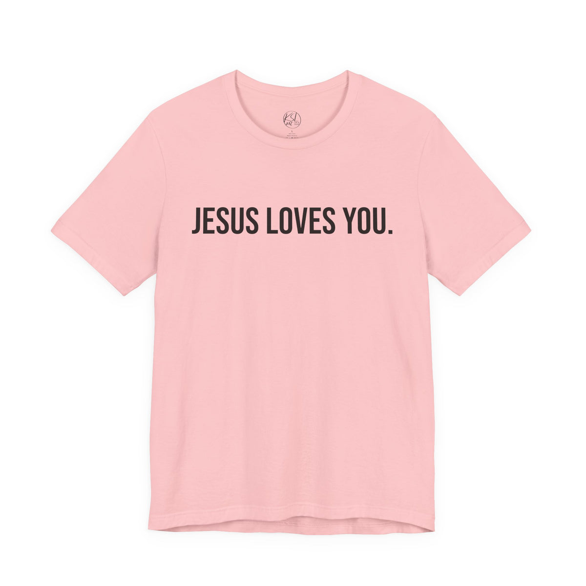Jesus Loves You — Unisex T-Shirt | KSL art